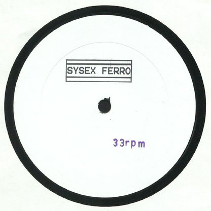 Sysex Ferro – Sysex Ferro (12", Börft Records, 2018) Front Cover