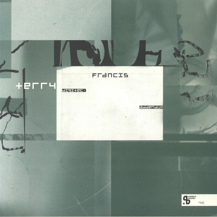 Terry Francis – Digitec : Addendum (12", Sushitech Records, 2026) Front Cover