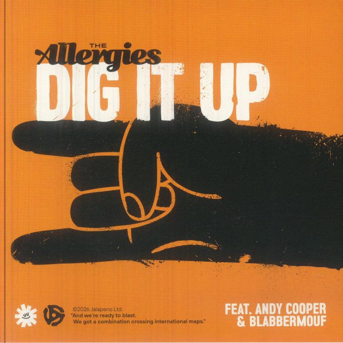 The Allergies – Dig It Up / This Feeling (7", Jalapeno Records, 2026) Front Cover