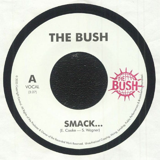 The Bush – Smack... (7", Not On Label, 2025) Front Cover