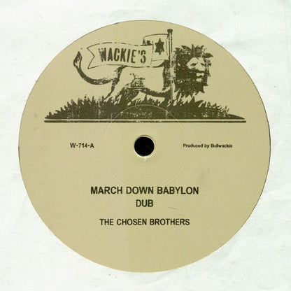 The Chosen Brothers – March Down Babylon (12", Wackie's, 2018) Front Cover