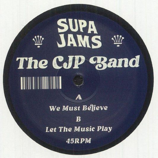 The CJP Band – We Must Believe / Let The Music Play (12", Supa Jams, 2026) Front Cover