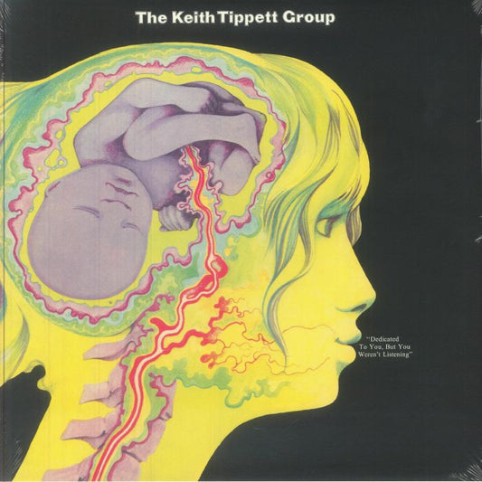 The Keith Tippett Group – Dedicated To You, But You Weren't Listening (LP, Gatefold, Be With Records, 2025) front cover