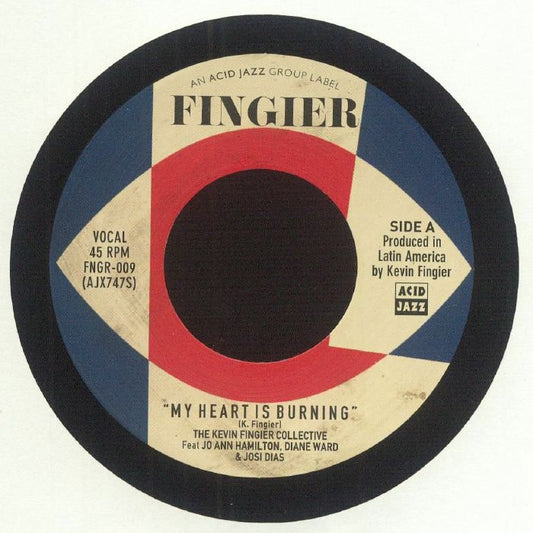 The Kevin Fingier Collective , Jo Ann Hamilton , Diane Ward , Josi Dias – My Heart Is Burning / Foreword Dub (7", Fingier, Acid Jazz, 2025) front cover