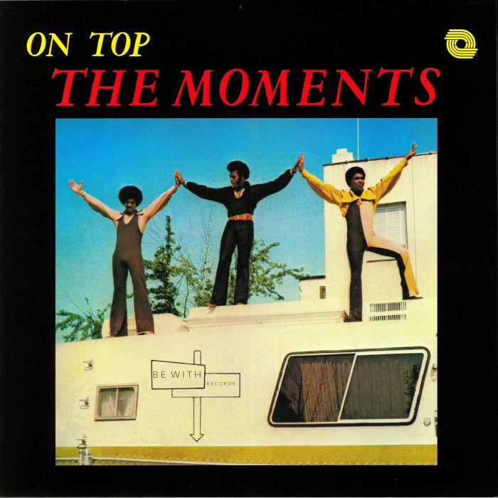 The Moments – On Top (LP, 180g, Be With Records, 2018) Front Cover