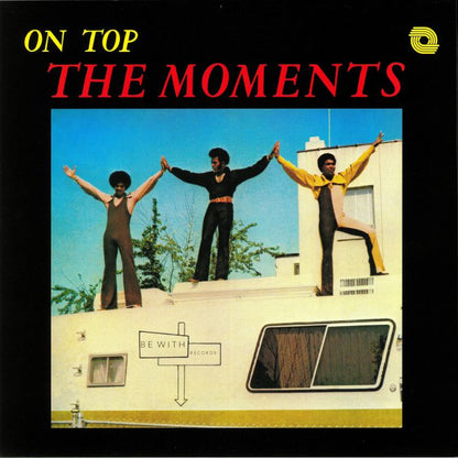 The Moments – On Top (LP, 180g, Be With Records, 2018) Front Cover