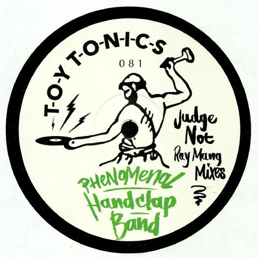 The Phenomenal Handclap Band – Judge Not (Ray Mang Mixes) (12", Toy Tonics, 2018) Front Cover