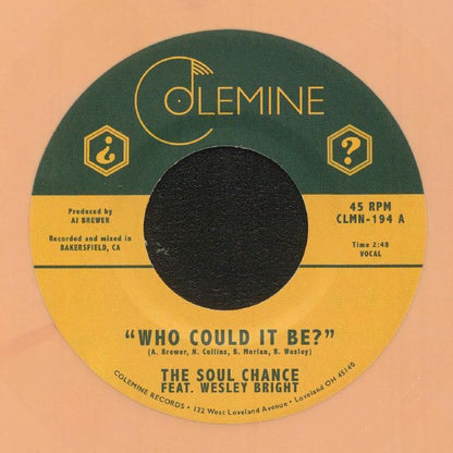 The Soul Chance Feat. Wesley Bright – Who Could It Be? / Goodbye (7", Random Colored, Colemine Records, 2022) Front Cover