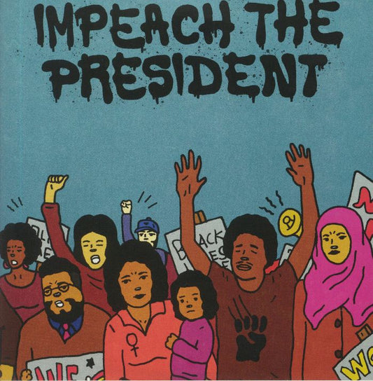 The Sure Fire Soul Ensemble Featuring Kelly Finnigan – Impeach The President (7", Colemine Records, 2020) Front Cover