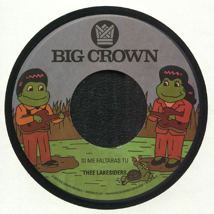 Thee Lakesiders – Si Me Faltaras Tu / Parachute (7", Big Crown Records, 2018) Front Cover