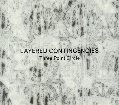 Three Point Circle – Layered Contingencies (CD, Palace Of Lights, 2020) Front Cover