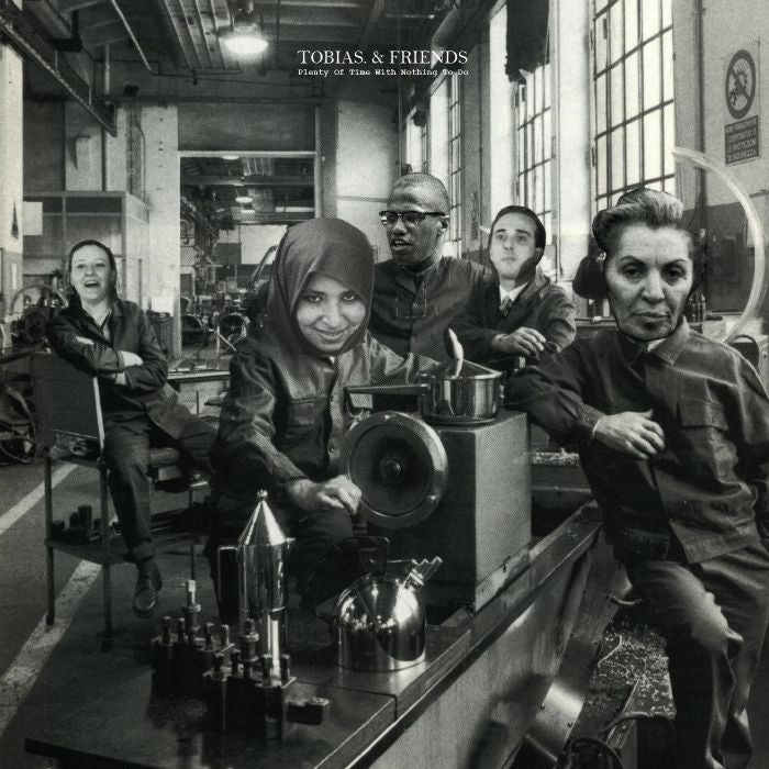 Tobias & Friends – Plenty Of Time With Nothing To Do (LP, Non Standard Productions, 2026) Front Cover