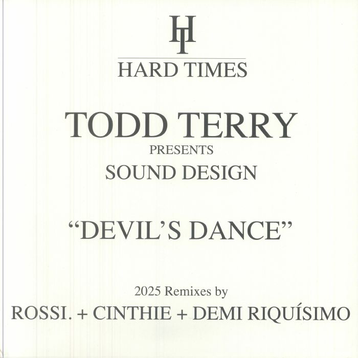 Todd Terry Presents Sound Design – Devil's Dance (2025 Remixes) (12", Hard Times The Label, 2025) Front Cover