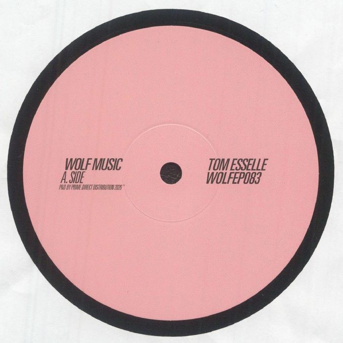 Tom Esselle – WOLFEP083 (12", Wolf Music Recordings, 2026) Front Cover