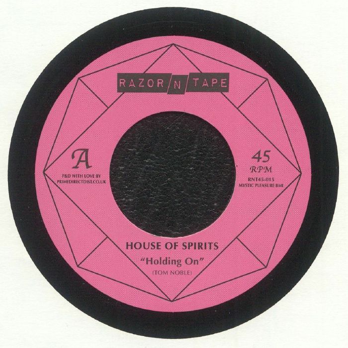 Tom Noble Presents: House Of Spirits – Holding On (7", Razor-N-Tape 45, 2025) front cover