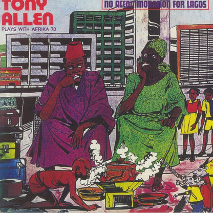 Tony Allen Plays With Afrika 70 – No Accommodation For Lagos (LP, Coconut, 2021) Front Cover