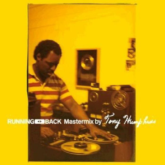 Tony Humphries – Running Back Mastermix (2x12", Running Back, 2017) Front Cover