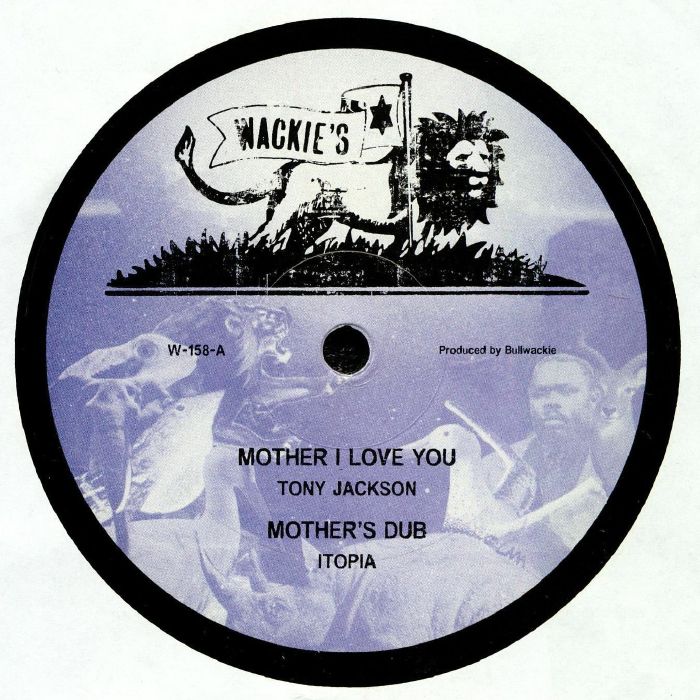 Tony Jackson / Jah B – Mother I Love You / Vampire  (12", Wackie's, 2025) front cover