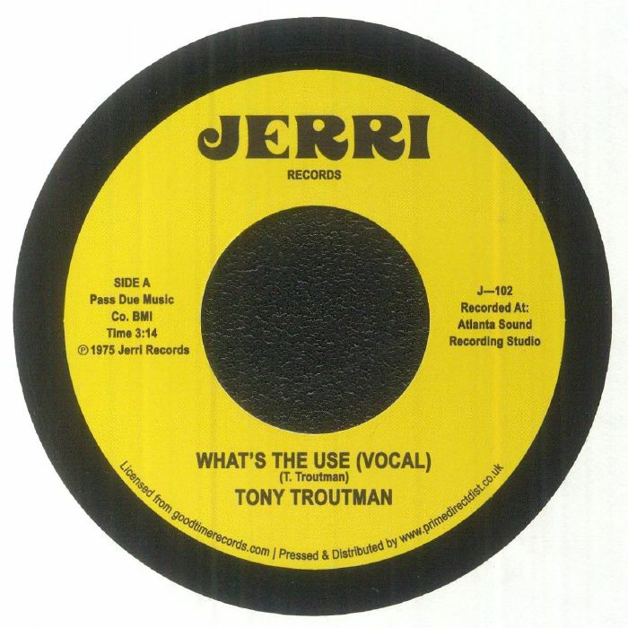 Tony Troutman – What's The Use (7", Jerri Records, 2023) Front Cover