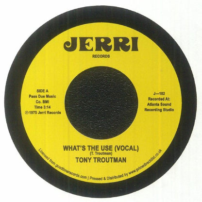 Tony Troutman – What's The Use (7", Jerri Records, 2023) Front Cover