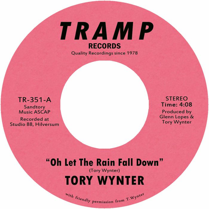 Tory Wynter – Oh Let The Rain Fall Down (7", Tramp Records, 2026) Front Cover