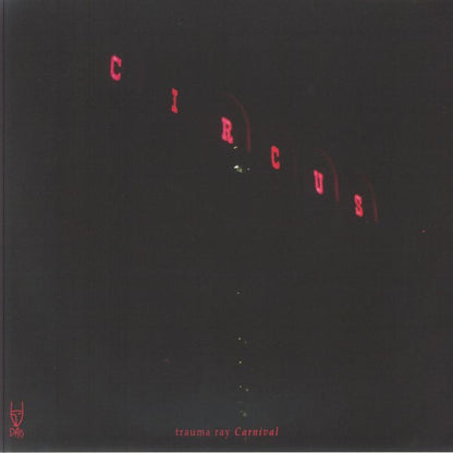 Trauma Ray – Carnival EP (LP, Cloudy Red Ep, Dais, 2026) Back Cover