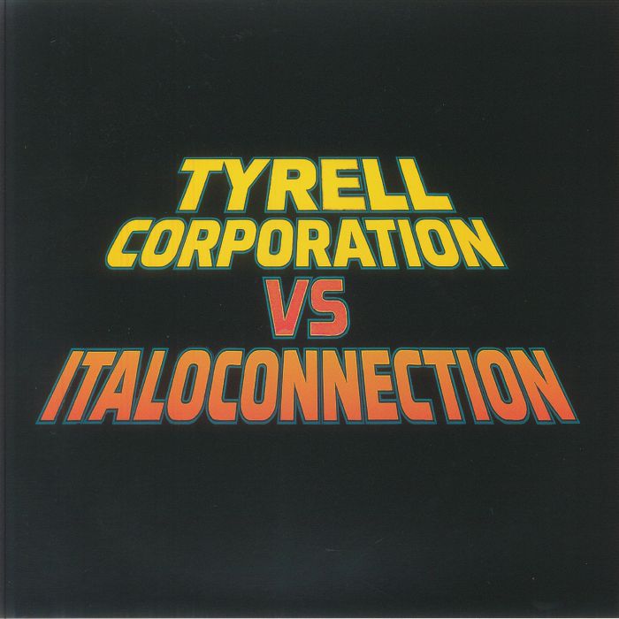 Tyrell Corporation Italoconnection – All I Want Is You (12", Moustache Records, 2025) Front Cover