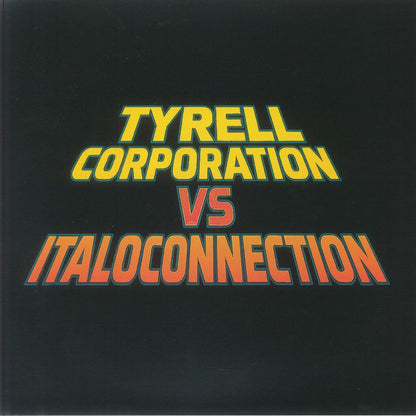Tyrell Corporation Italoconnection – All I Want Is You (12", Moustache Records, 2025) Front Cover