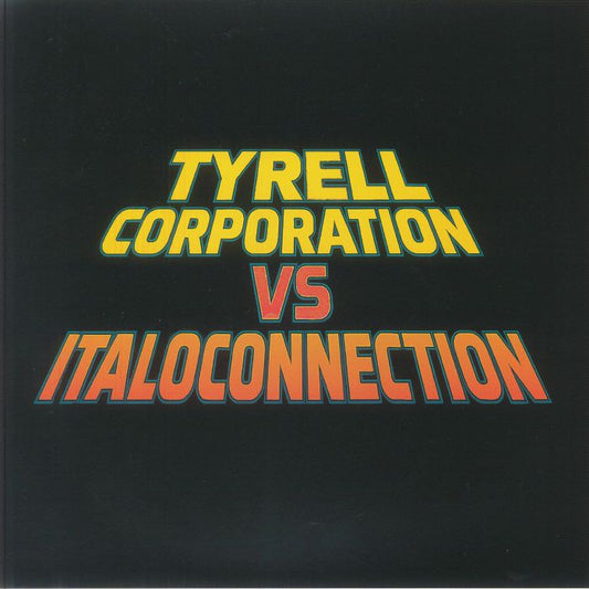 Tyrell Corporation vs Italoconnection – All I Want Is You (12", Moustache Records, 2025) front cover