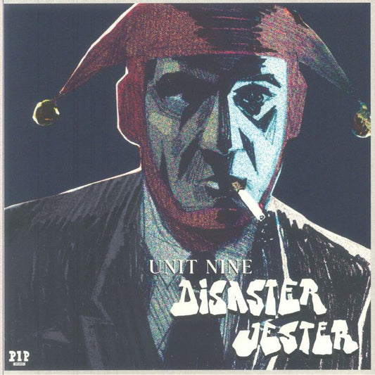 Unit Nine – Disaster Jester (LP, PIP Den Haag, 2025) Front Cover