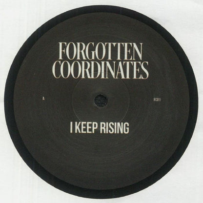 Unknown Artist – I Keep Rising EP (12", Forgotten Coordinates, 2025) front cover