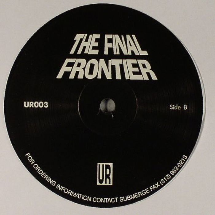 UR – The Final Frontier (12", Underground Resistance, 2024) Back Cover