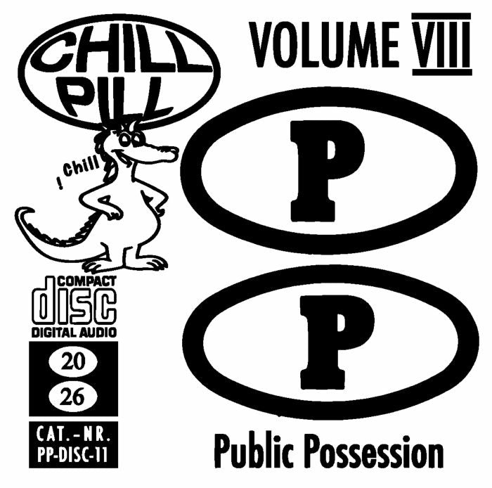 Various – Chill Pill Vol VIII (CD, Public Possession, 2026) Front Cover