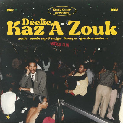 Various – Émile Omar Présente Déclic, Kaz A Zouk : Zouk - Créole Rap & Ragga - Kompa - Gwo Ka Modern (1987 - 1998) (2xLP, Heavenly Sweetness, 2026) Front Cover
