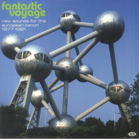 Various – Fantastic Voyage (New Sounds For The European Canon 1977 - 1981) (2xLP, Ace, 2025) front cover