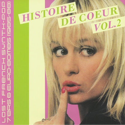 Various – Histoire De Coeur - Lost French Synth-Pop 7’ers & Euro-Bombs Volume 2 (1985-88) (LP, Caroline True Records, 2026) Front Cover