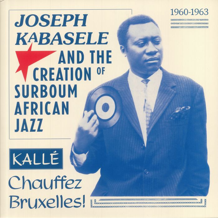 Various – Joseph Kabasele And The Creation of Surboum African Jazz 1960-1963 (2xLP, Planet Ilunga, 2025) front cover