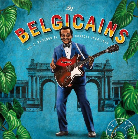 Les Belgicains – Vol. 2: Na Tango Ya Covadia 1964-70 (LP, Covadia, 2026) Front Cover