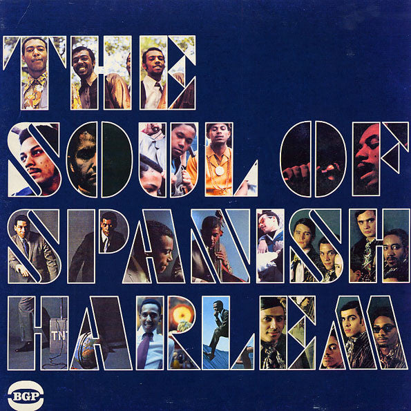 Various – The Soul Of Spanish Harlem (2xLP, BGP Records, 2009) Front Cover