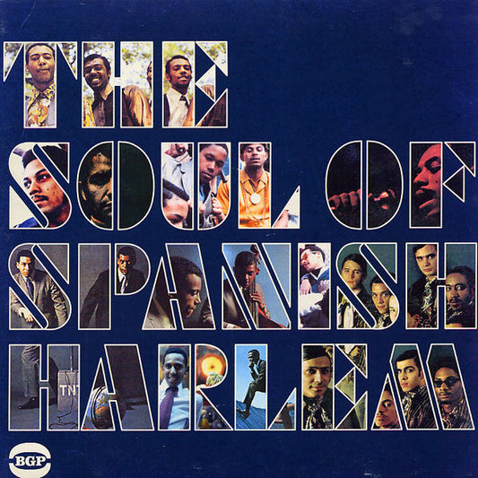 Various – The Soul Of Spanish Harlem (2xLP, BGP Records, 2025) front cover