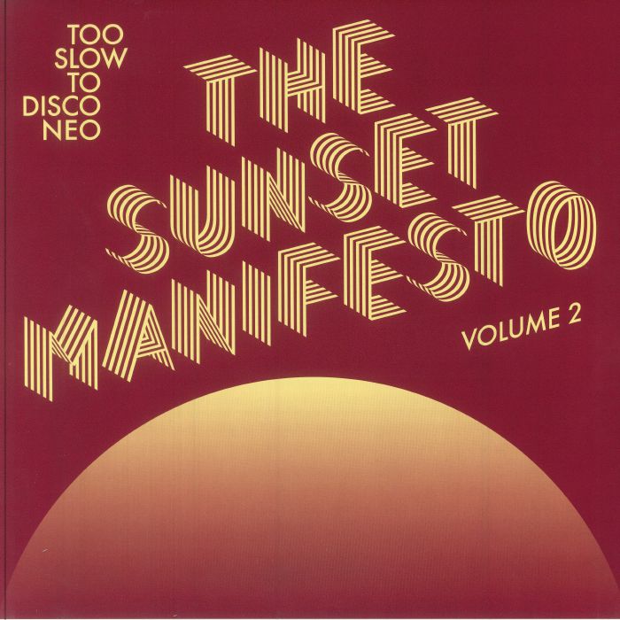 Various – The Sunset Manifesto (Too Slow To Disco Neo) (Volume 2) (LP+LP, Yellow+Oxblood, How Do You Are?, 2025) Front Cover