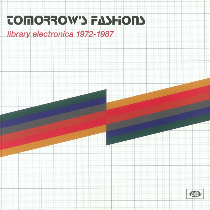 Various – Tomorrow's Fashions (Library Electronica 1972-1987) (2xLP, Ace, 2024) Front Cover