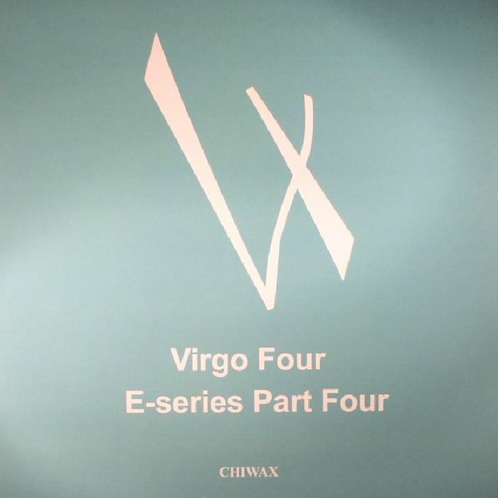 Virgo Four – E-Series Part Four (12", Chiwax, 2017) Front Cover