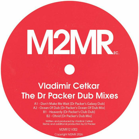 Vladimir Cetkar – Dr Packer Dub Mixes (12", M2MR, 2026) Front Cover