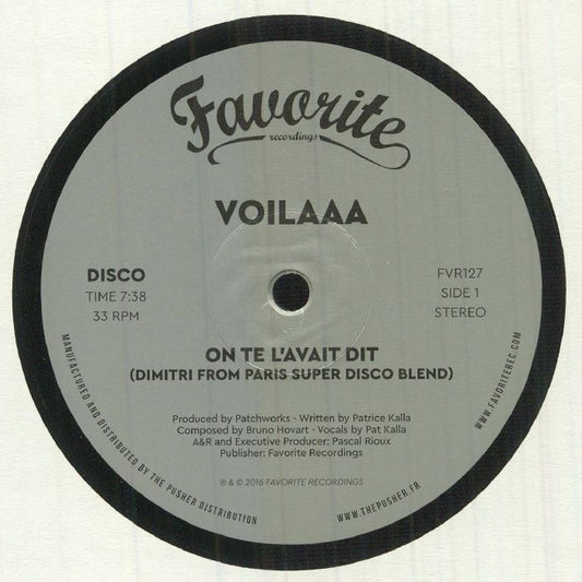 Voilaaa – On Te L’Avait Dit / Spies Are Watching Me (Remixes) (12", Favorite Recordings, 2016) Front Cover