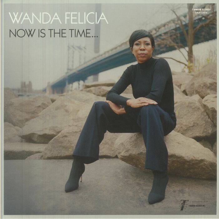 Wanda Felicia – Now Is The Time (LP, Timmion Records, 2025) front cover