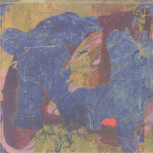 Wata Igarashi – My Supernova (2xLP, Dekmantel, 2025) front cover