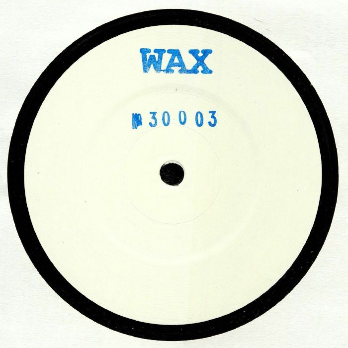 Wax – No. 30003 (12", Wax, 2010) Front Cover