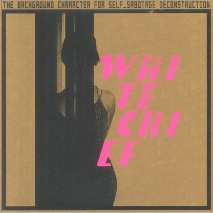 White Chief – The Background Character For Self_Sabotage Deconstruction (LP, Activities Records, 2025) Front Cover