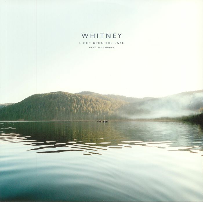 Whitney – Light Upon The Lake: Demo Recordings (LP, Secretly Canadian, 2025) front cover